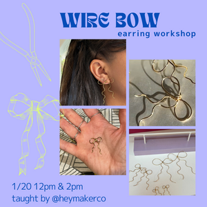 Wire Bow Earring Workshop 1/20