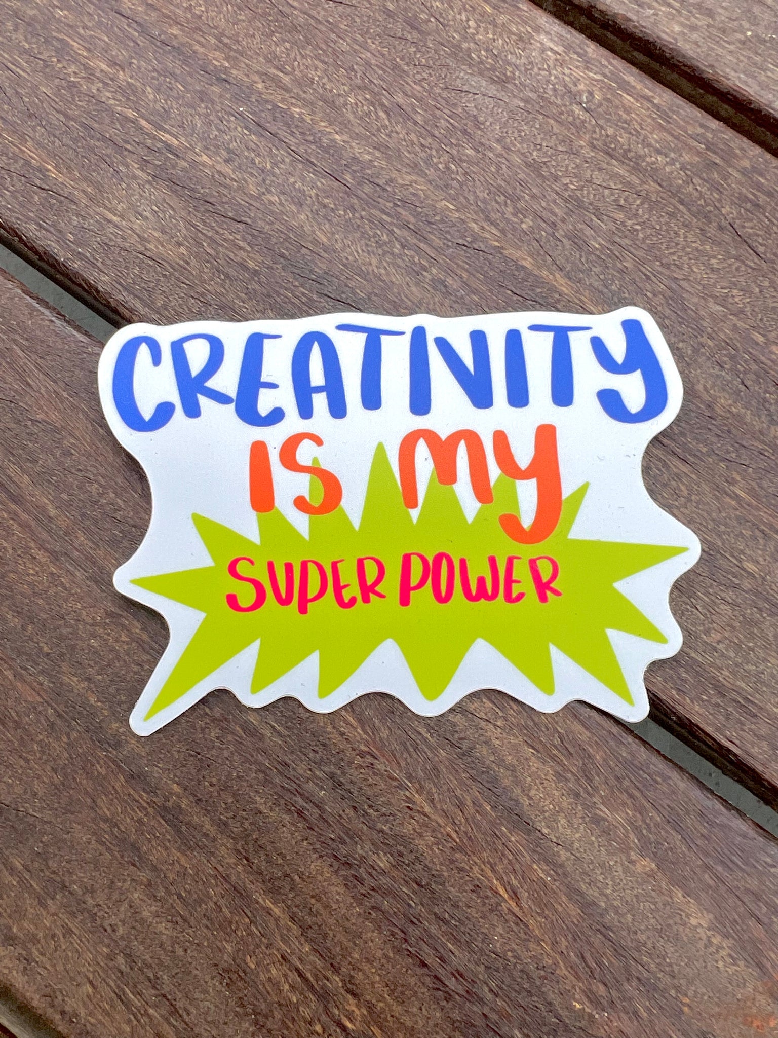 Creativity Is My Superpower Sticker