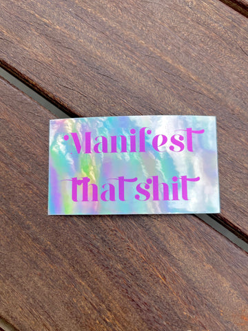 Large Manifest That Sh*t Sticker